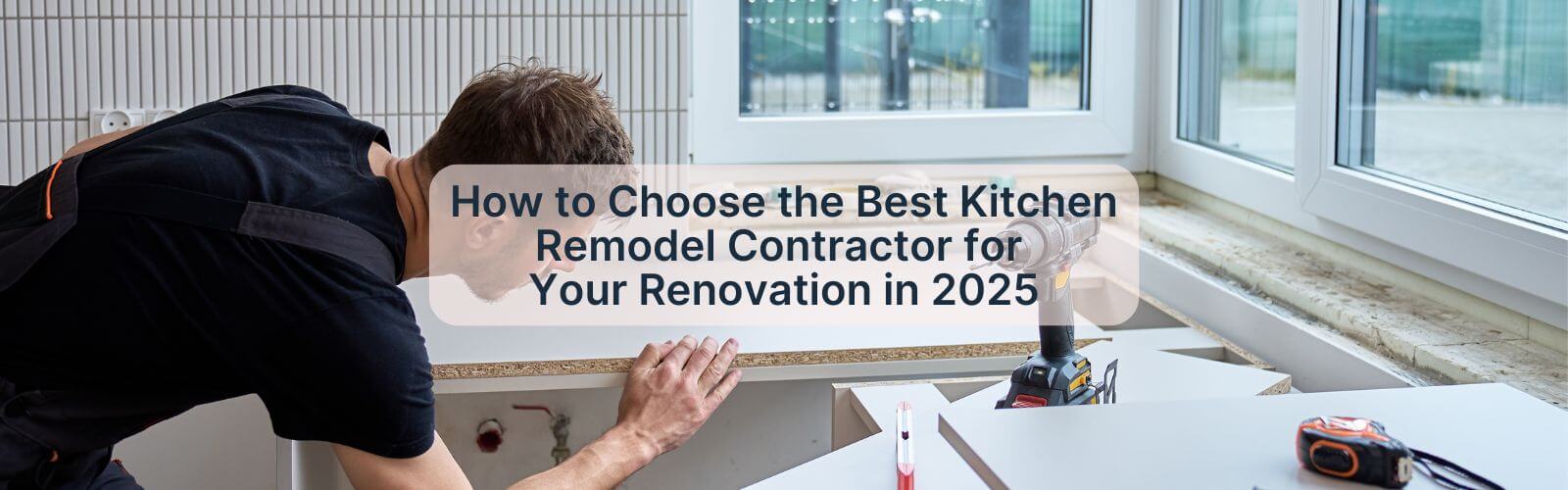 Kitchen Remodel Contractor Guide | How to Choose the Right Pro